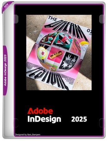 Приложение для дизайна страниц Adobe InDesign 2025 20.0.0.95 RePack by KpoJIuK