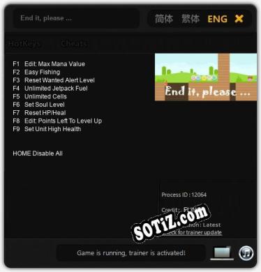 End it, please ...: Трейнер +9 [v1.7]